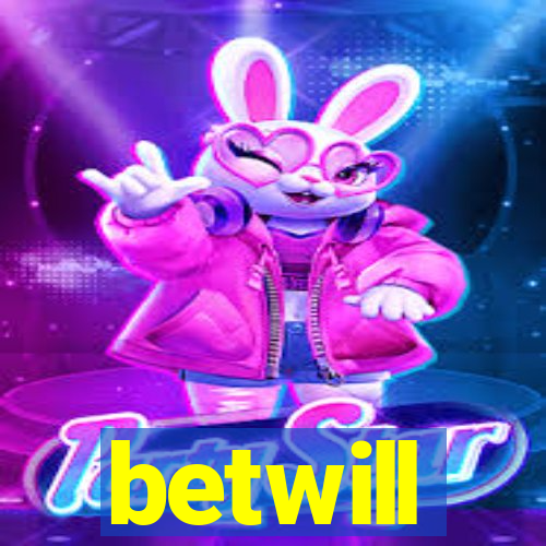 betwill