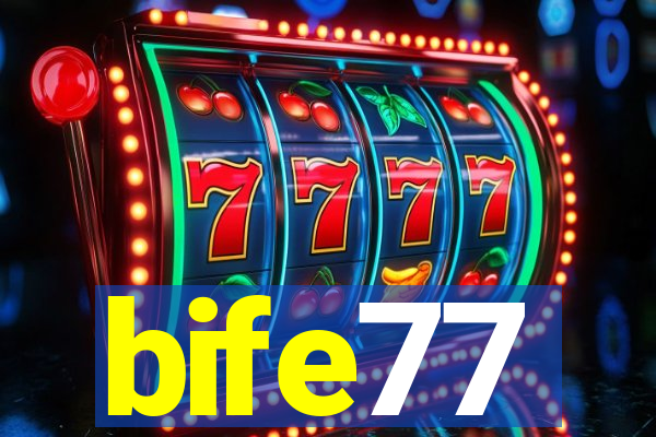 bife77