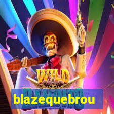 blazequebrou