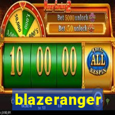 blazeranger