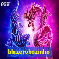 blazerobozinho