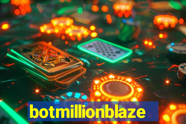 botmillionblaze