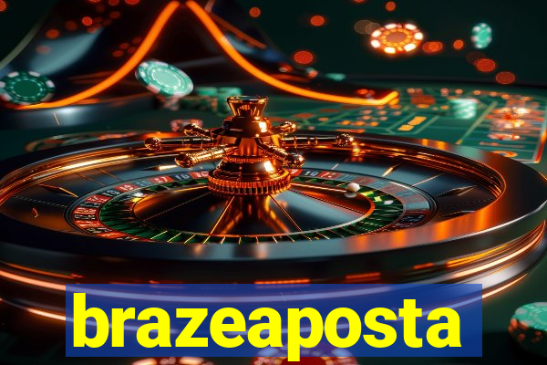 brazeaposta