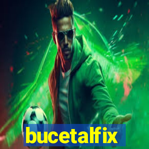 bucetalfix