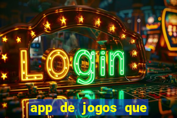 app de jogos que realmente pagam dinheiro