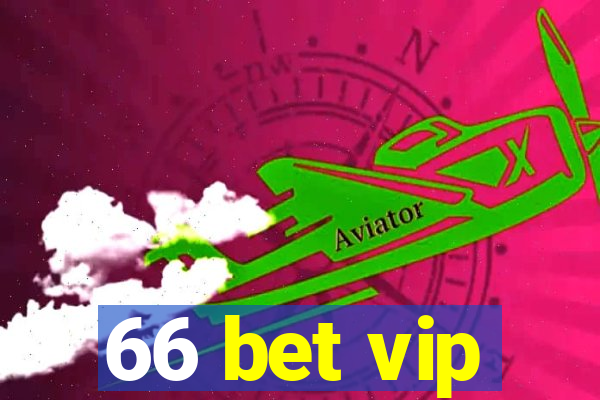 66 bet vip