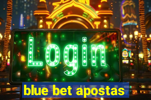 blue bet apostas