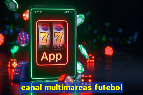 canal multimarcas futebol