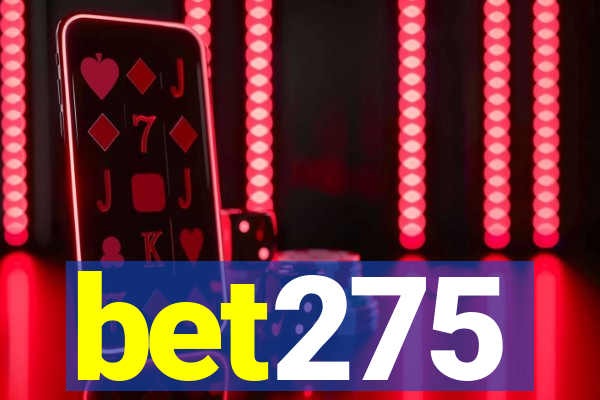 bet275