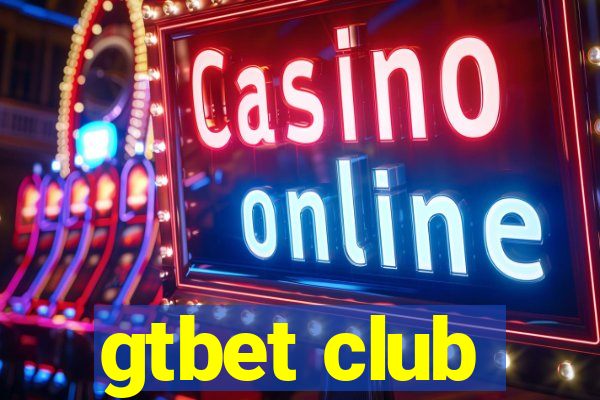 gtbet club