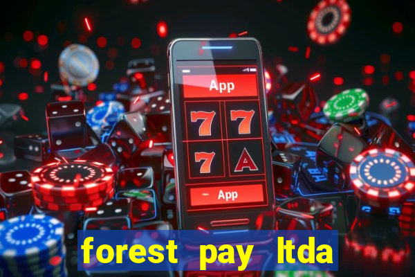 forest pay ltda plataforma de jogos