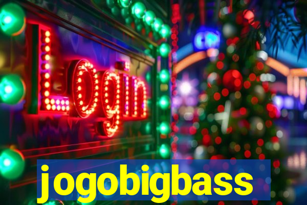 jogobigbass