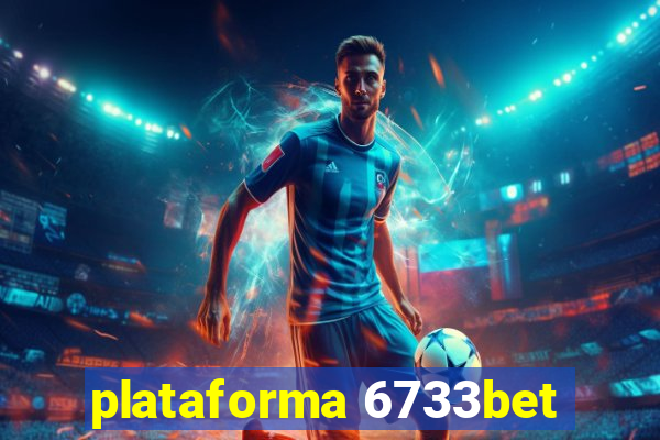 plataforma 6733bet