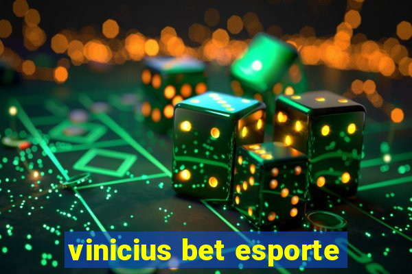 vinicius bet esporte