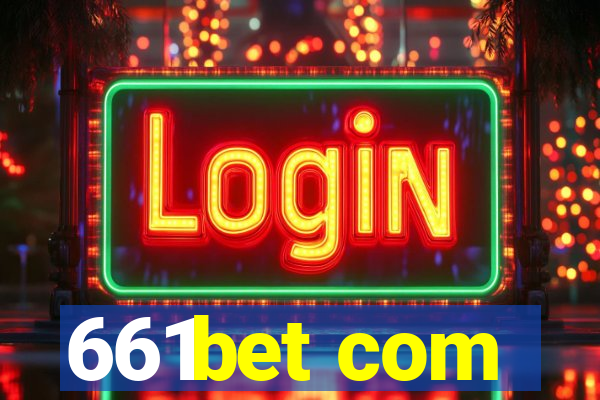 661bet com