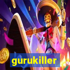 gurukiller