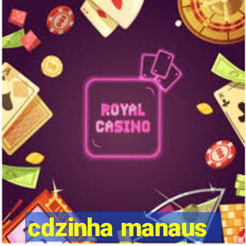 cdzinha manaus