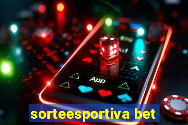 sorteesportiva bet