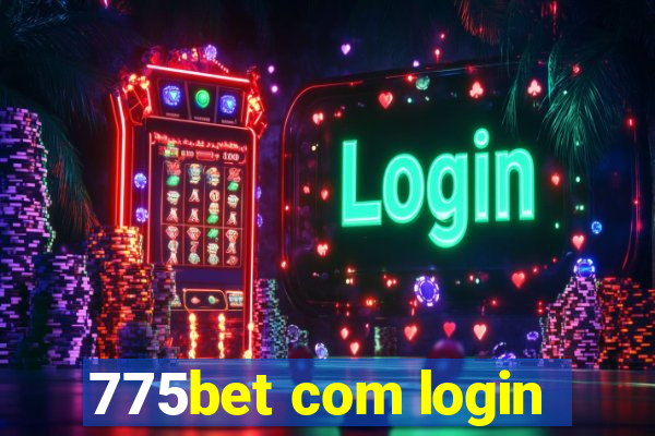 775bet com login