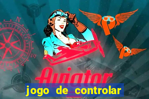 jogo de controlar as pessoas