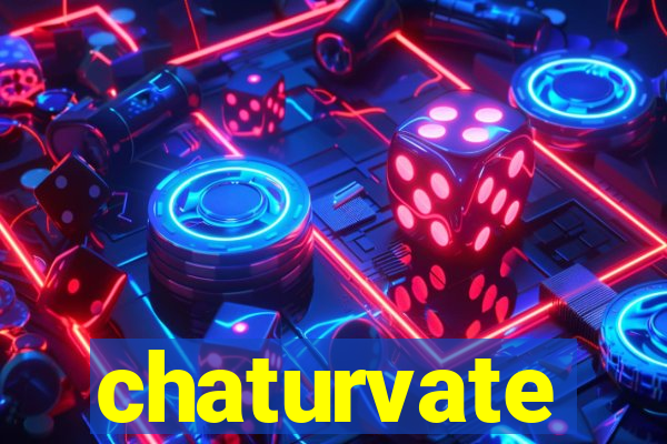 chaturvate