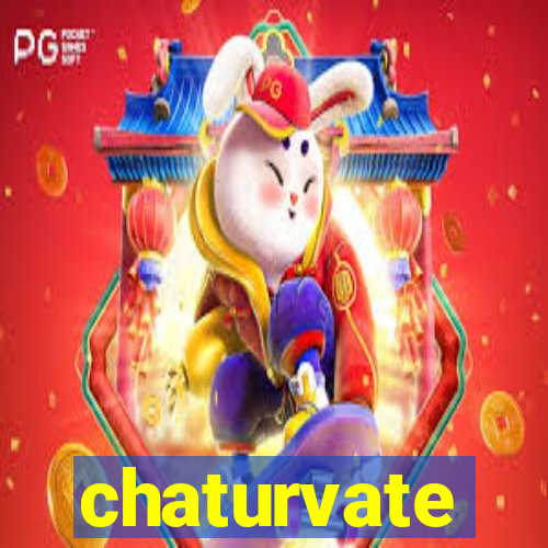 chaturvate