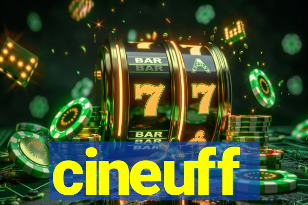 cineuff