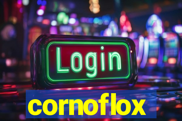 cornoflox