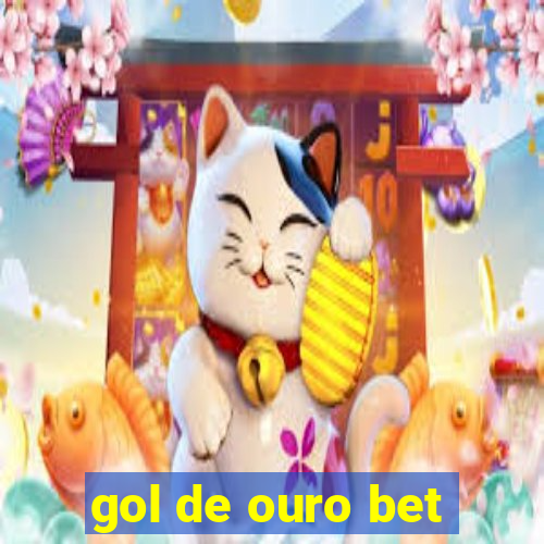 gol de ouro bet