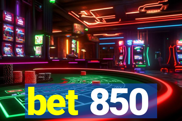 bet 850