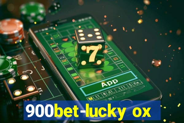 900bet-lucky ox