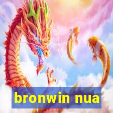 bronwin nua