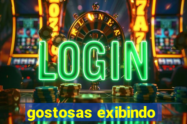 gostosas exibindo