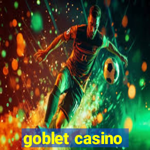 goblet casino