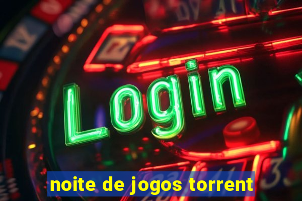 noite de jogos torrent