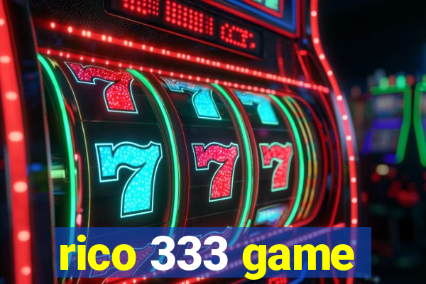 rico 333 game