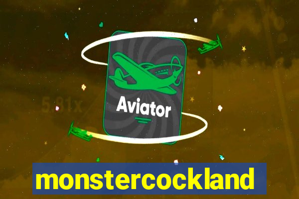 monstercockland