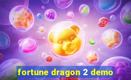 fortune dragon 2 demo