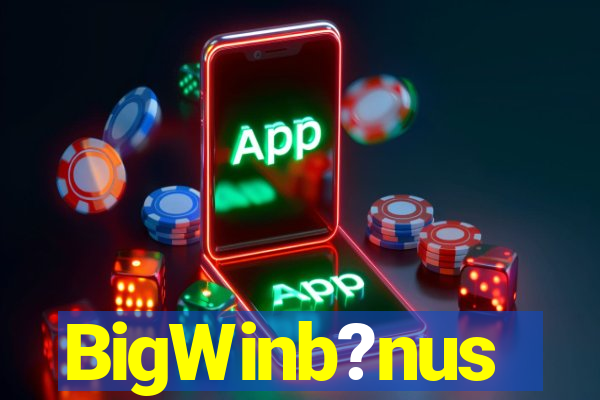 BigWinb?nus