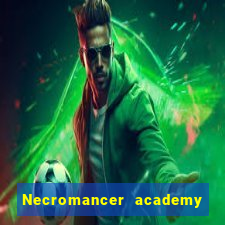 Necromancer academy and the genius summoner 63