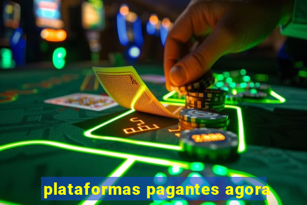 plataformas pagantes agora