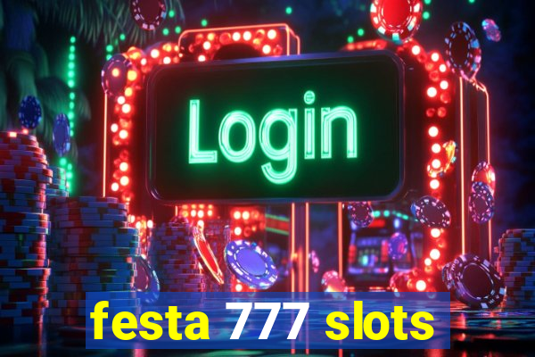 festa 777 slots