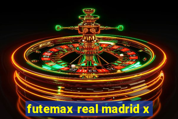 futemax real madrid x