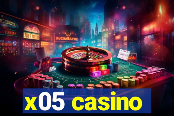 x05 casino