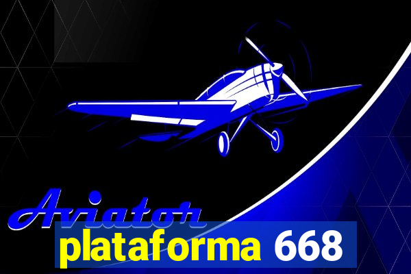 plataforma 668