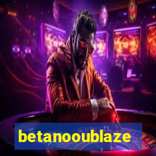 betanooublaze