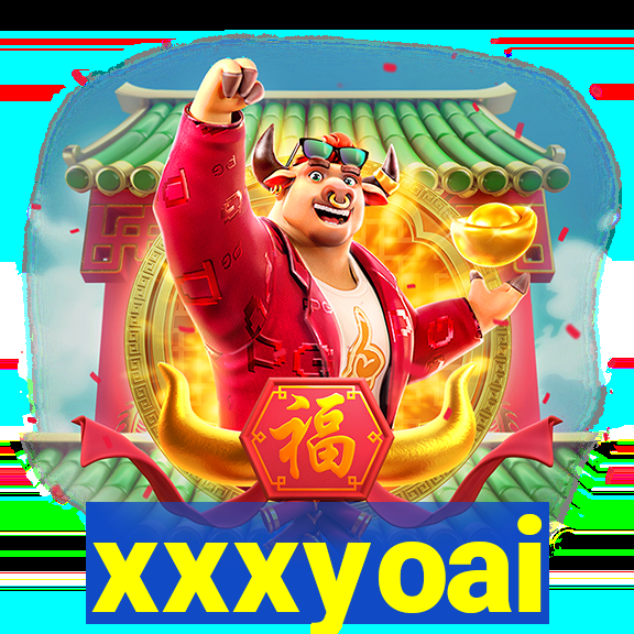 xxxyoai