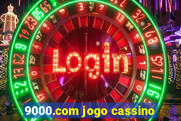 9000.com jogo cassino