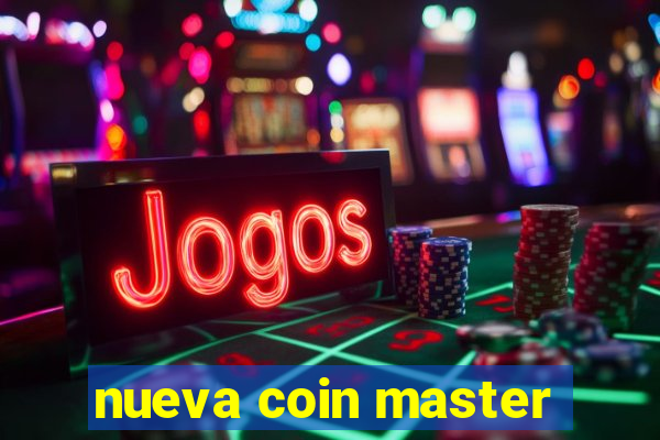 nueva coin master