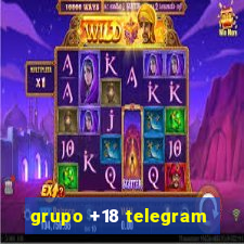 grupo +18 telegram